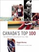 Go to record Canada's top 100 : the greatest athletes of all time