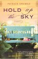 Go to record Hold up the sky : [a novel]