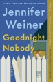 Go to record Goodnight nobody : a novel