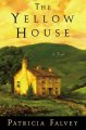 The yellow house : a novel  Cover Image