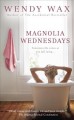 Go to record Magnolia Wednesdays