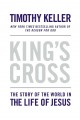 King's cross [the story of the world in the life of Jesus]  Cover Image