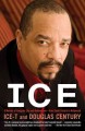 Ice a memoir of gangster life and redemption : from South Central to Hollywood  Cover Image