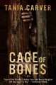 Cage of bones a novel  Cover Image