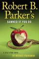 Go to record Robert B. Parker's Damned if you do : a Jesse Stone novel