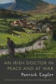 An Irish doctor in peace and at war : an Irish country novel  Cover Image