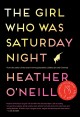 The girl who was Saturday night a novel  Cover Image