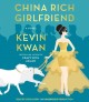 China rich girlfriend a novel  Cover Image