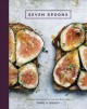 Go to record Seven spoons : my favorite recipes for any and every day