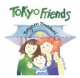 Go to record Tokyo friends = Tokyo no tomodachi
