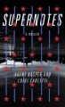 Supernotes : a thriller  Cover Image