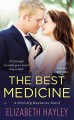 The best medicine : a strictly business novel  Cover Image