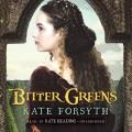 Bitter greens : a novel  Cover Image