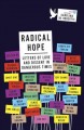 Go to record Radical hope : letters of love and dissent in dangerous ti...