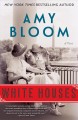 Go to record White houses : a novel