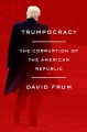 Go to record Trumpocracy : the corruption of the American republic