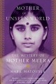 Go to record Mother of the unseen world : the mystery of Mother Meera