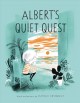 Albert's quiet quest  Cover Image
