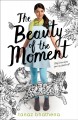 The beauty of the moment  Cover Image