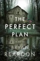 The perfect plan : a novel  Cover Image