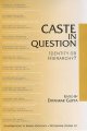 Caste in question : identity or hierarchy?  Cover Image