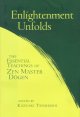 Go to record Enlightenment unfolds : the essential teachings of Zen Mas...