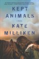 Kept animals : a novel  Cover Image