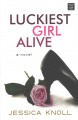 Luckiest girl alive  Cover Image