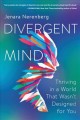Go to record Divergent mind : thriving in a world that wasn't designed ...