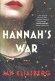 Hannah's war : a novel  Cover Image
