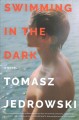 Go to record Swimming in the dark : a novel