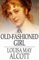 An old-fashioned girl Cover Image