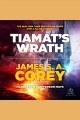 Tiamat's wrath The expanse series, book 8. Cover Image