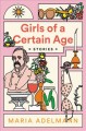 Girls of a certain age : stories  Cover Image