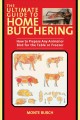 Go to record The ultimate guide to home butchering : how to prepare any...