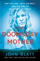 Go to record The doomsday mother : Lori Vallow, Chad Daybell, and the e...