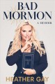Go to record Bad Mormon : a memoir