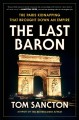 Go to record The last baron : the Paris kidnapping that brought down an...