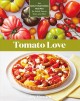 Go to record Tomato love : 44  mouthwatering recipes for salads, sauces...