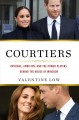 Go to record Courtiers : intrigue, ambition, and the power players behi...