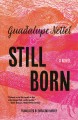 Go to record Still born : a novel