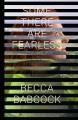Some there are fearless  Cover Image