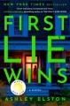 First lie wins : a novel  Cover Image