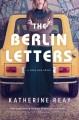 Go to record The Berlin letters : A Cold War Novel