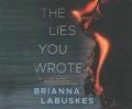 The lies you wrote /  Cover Image