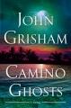Camino Ghosts A Novel. Cover Image